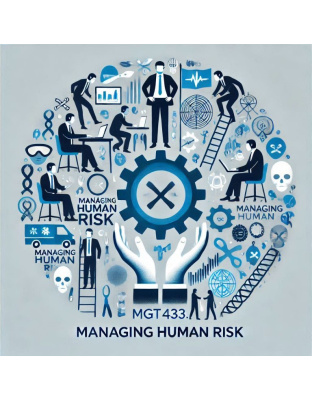 MGT433: Managing Human Risk