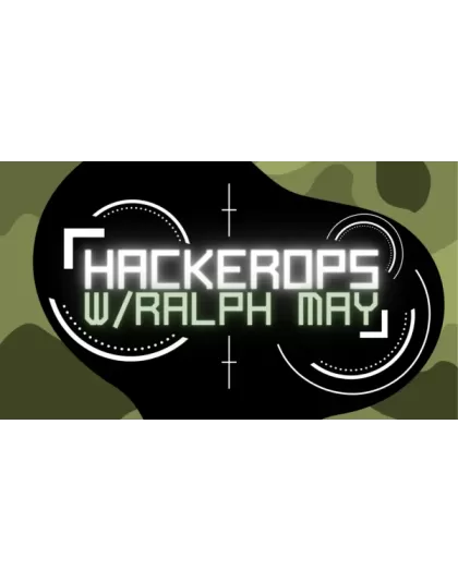 HackerOps w/ Ralph May